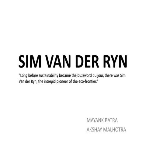 Presentación sobre el arquitecto Sim Van Der Ryn | PDF