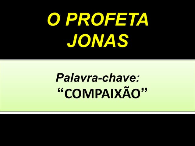 38. O Profeta Jonas