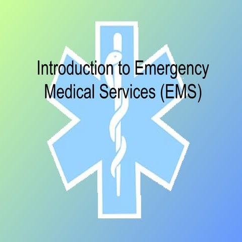 38052970-Intro-to-Emergency Medical Services