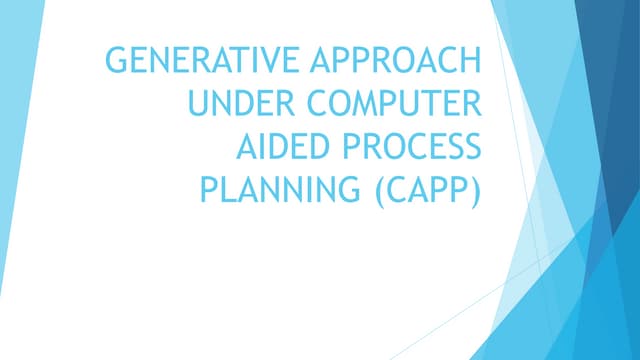 381471427-Generative-Approach-Under-Computer-Aided-Process-Planning.pptx