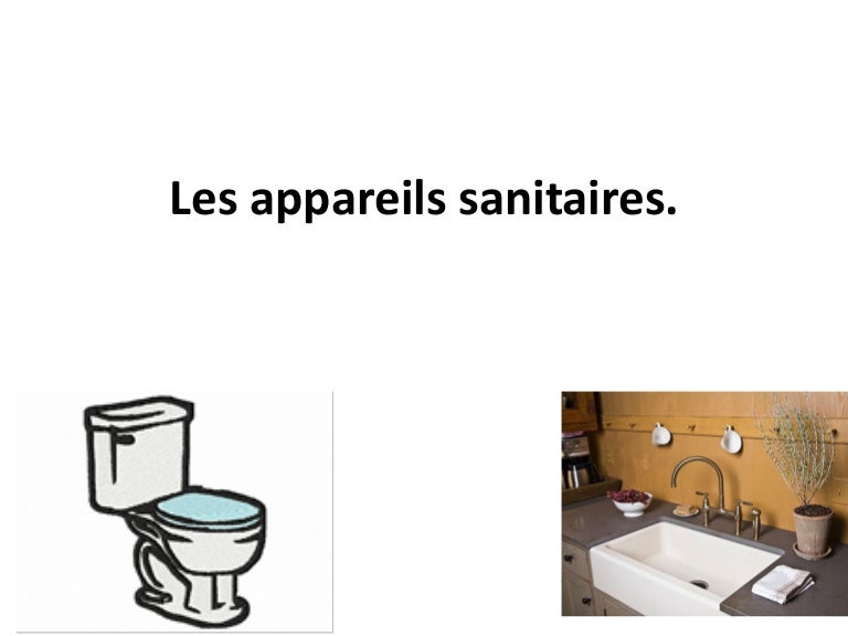 Les appareils sanitaires