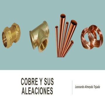 382426789-COBRE-Y-SUS-ALEACIONES-Metalurgia-de-los-Materiales-2-LAT.pptx
