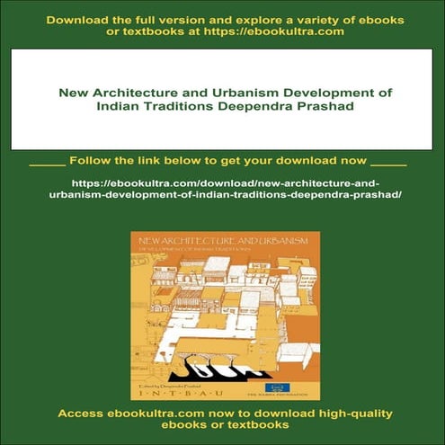 New Architecture and Urbanism Development of Indian Traditions Deependra Prashad