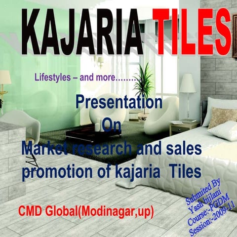 38244892 ppt-of-kajaria2