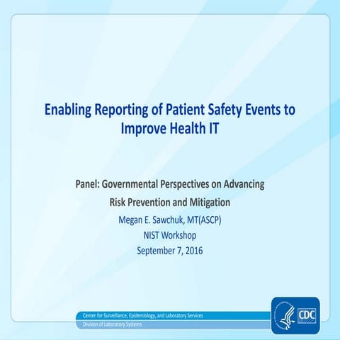 2016 Enabling Reporting of Patient Safety Events - NIST Workshop