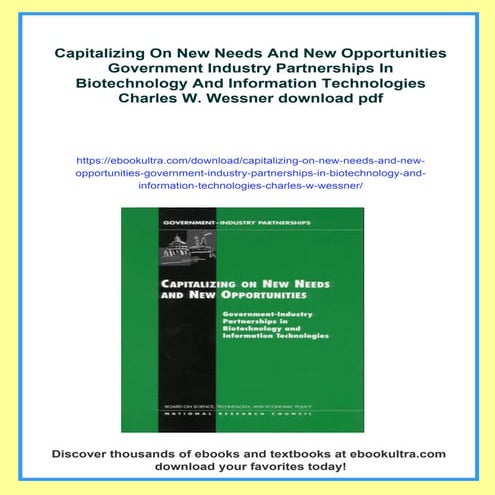 Capitalizing On New Needs And New Opportunities Government Industry Partnersh...