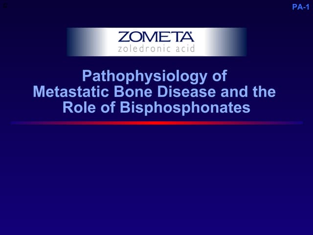 Pathophysiology of Metastatic Bone...