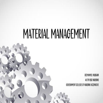 Roles and responsibilities of Nurse in material management