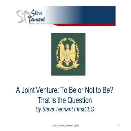 A Joint Venture To Be or not to Be  That is the question
