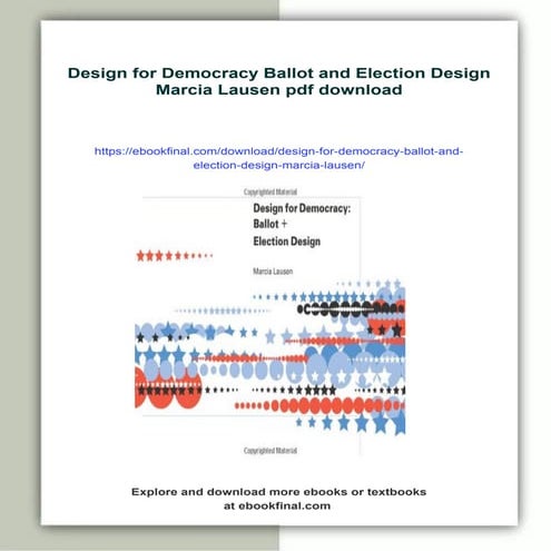 Design for Democracy Ballot and Election Design Marcia Lausen