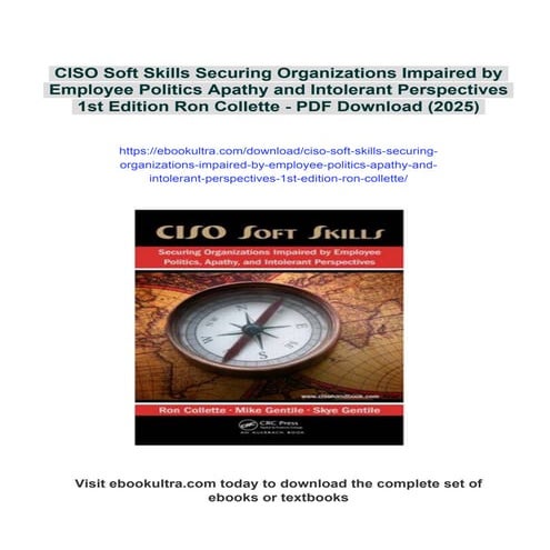 CISO Soft Skills Securing Organizations Impaired by Employee Politics Apathy ...