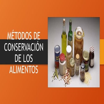 Conservacion de los alimentos ppt | PPTX
