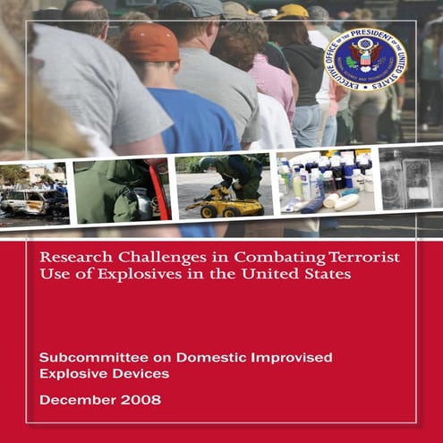 Research Challenges in Combating Terrorist Use of Explosives in the United St...