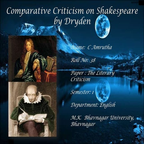 38 comparitive criticism on shakespeare by dryden 