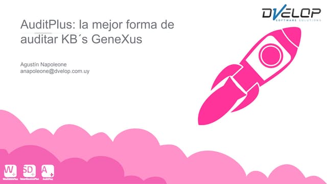 Audit+: La mejor forma de auditar KB’s GeneXus