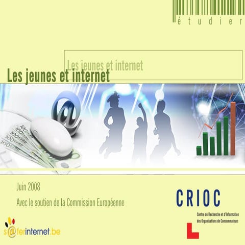 Les jeunes et Internet - Etudes CRIOC - Belgique Juin 2008