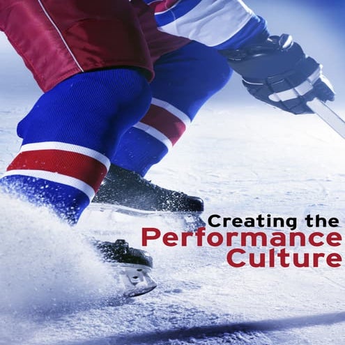 Creating the Performance Culture