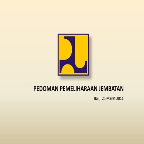 391095611-Presentasi-Pemeliharaan-Jembatan.ppt