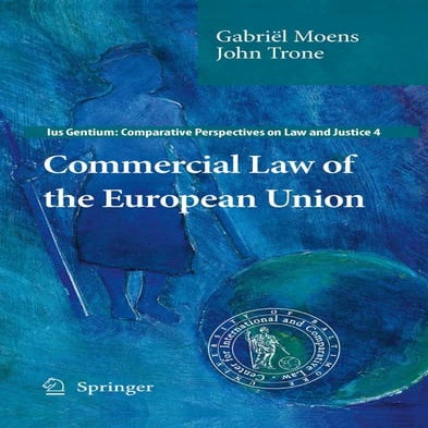 Commercial Law of the European Union Ius Gentium Comparative ...