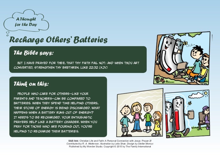 A thought for the day Recharge others' batteries