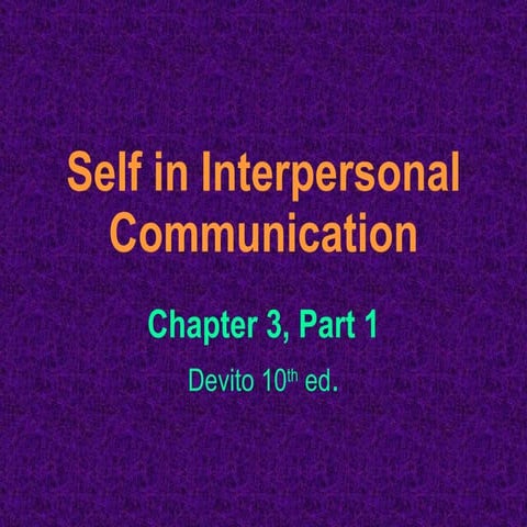 Self in Interpersonal Communication