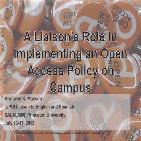 A Liaison’s role in implementing an open access policy on campus