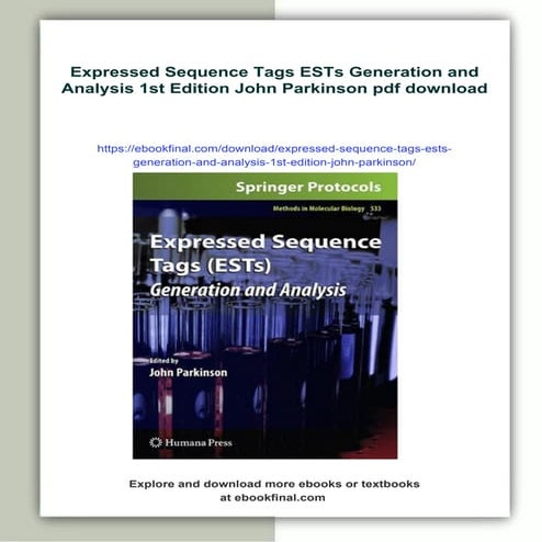 Expressed Sequence Tags ESTs Generation and Analysis 1st Edition John Parkinson