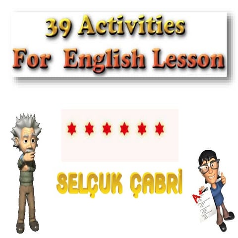 39 ACTIVITIES FOR ENGLISH LESSON