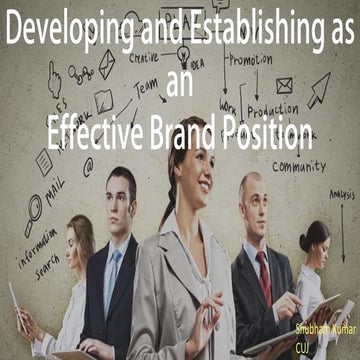 How can a firm develop and established an effective positioning in the market
