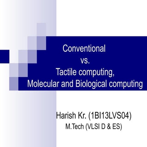 conventional Vs. tactile computing