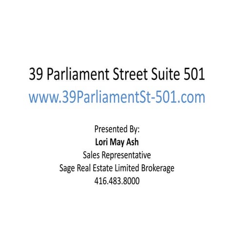39 Parliament Street Suite 501