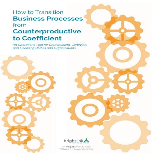 How to Transition Business Processes from Counterproductive to Coefficient (B...