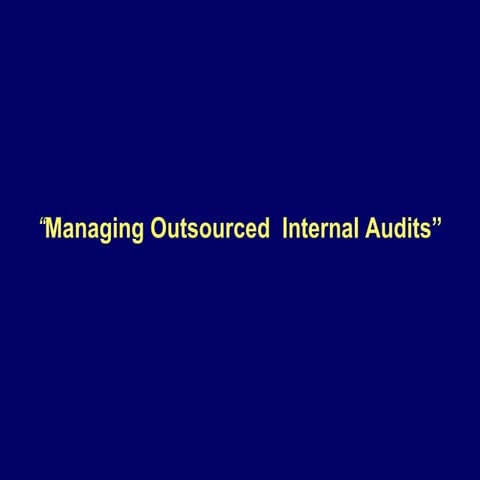 3a   10   Managing Outsourced Audit Activities