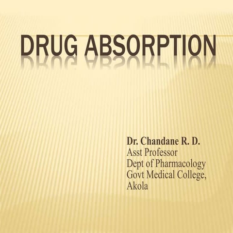 Pharmacology of absorption and bioavailability
