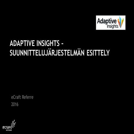 Adaptive Insights suunnittelujärjestelmän esittely