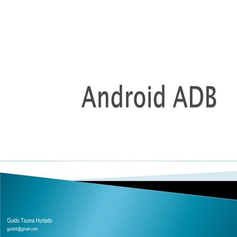 3 Administración Android  -  ADB