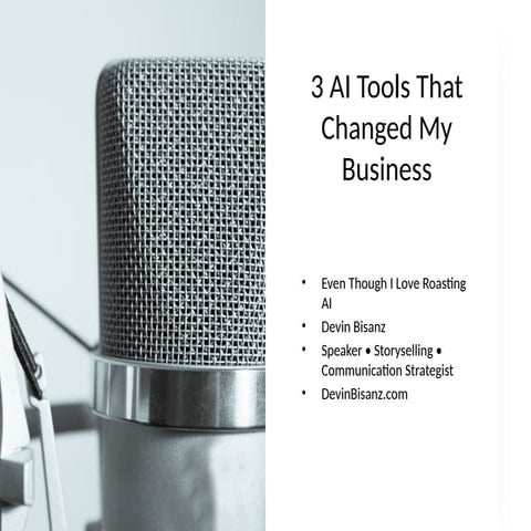 The 3 AI Tools That Completely Transformed My Business