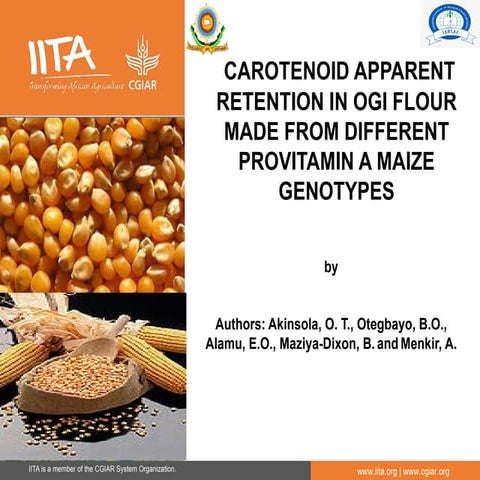 3 akinsola carotenoid apparent retention in ogi flour made from different pro...