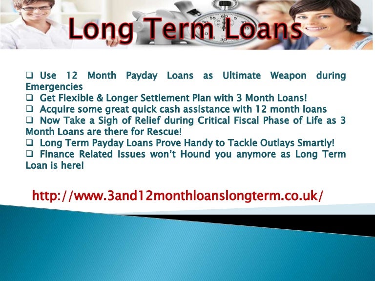 Long Term Loans