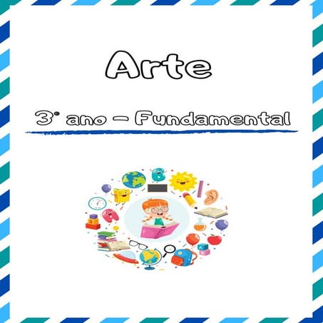 3° ANO - Arte.pdf para os 3 anos do Ensino Fundamental | PDF