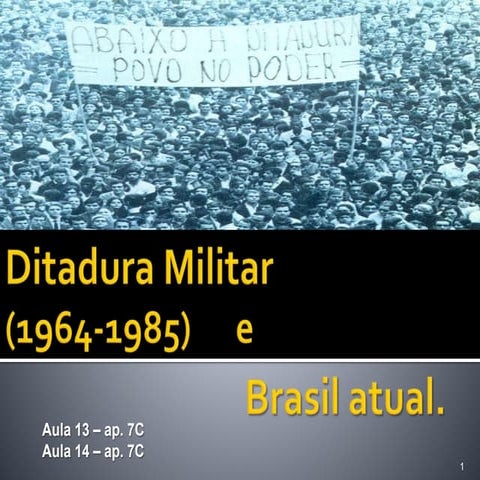 3º ano - Ditadura Militar e Redemocratização