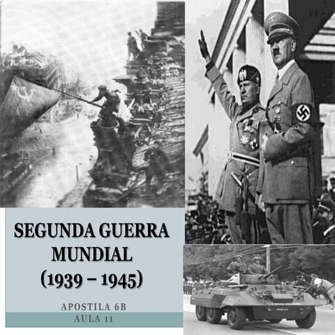 3º ano Segunda Guerra Mundial (1939 – 1945) | PPTX