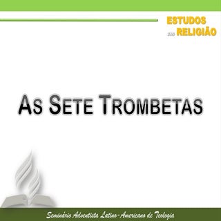 3 apocalipse as sete trombetas