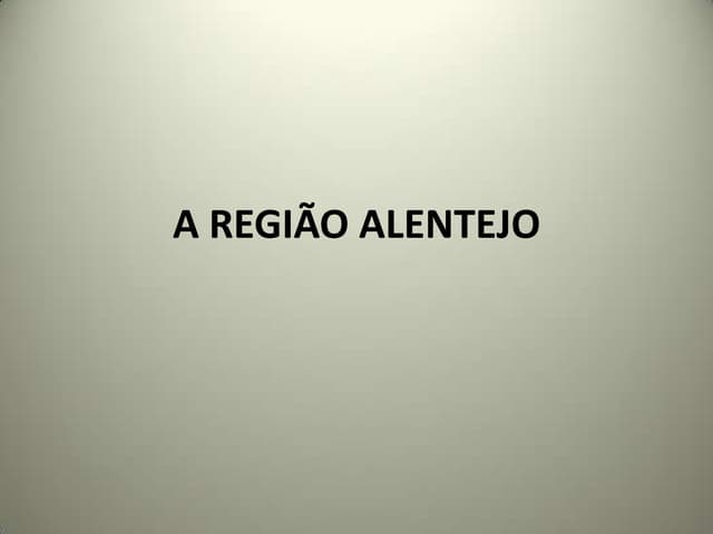 3 a região alentejo