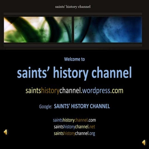 Saints History Channel presentation 