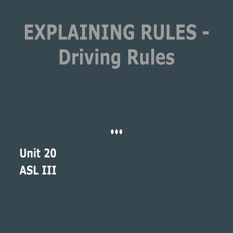 3b. Explaining Rules - Driving Rules