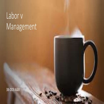 Labor v Management and Strikes