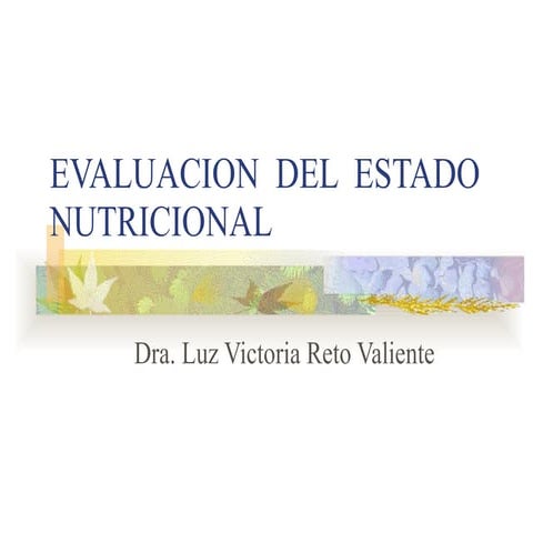 EVALUACION DEL ESTADO NUTRICIONAL