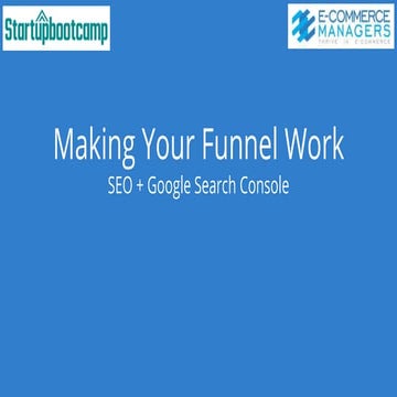 SEO Tactics for Startups - Making Your Funnel Work program - Startupbootcamp