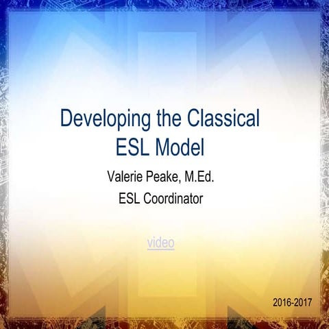 Developing the Classical ESL Model